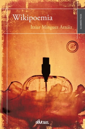 Wikipoemia【電子書籍】[ Itziar M?nguez Arz?iz ]