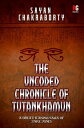 ŷKoboŻҽҥȥ㤨The Uncoded Chronicle Of TutankhamunŻҽҡ[ Sayan Chakraborty ]פβǤʤ133ߤˤʤޤ