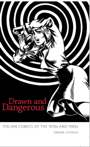 Drawn and Dangerous