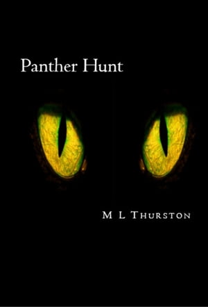 Panther HuntŻҽҡ[ Martha L. Thurston ]