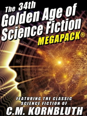 The 34th Golden Age of Science Fiction MEGAPACK?