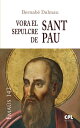 Vora el sepulcre de sant Pau【電子書籍】 Bernab Dalmau Ribalta