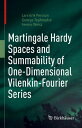 Martingale Hardy Spaces and Summability of One-Dimensional Vilenkin-Fourier Series【電子書籍】 Lars-Erik Persson