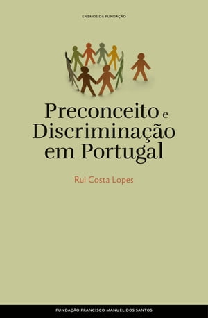 Preconceito e Discrimina??o【電子書籍】[ Rui Costa