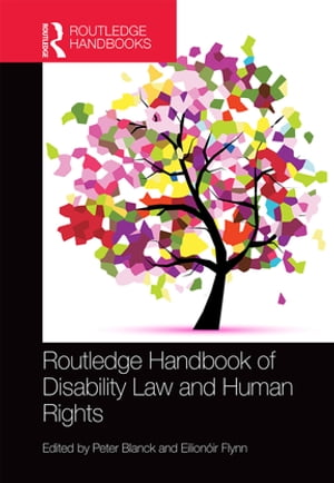 Routledge Handbook of Disability Law and Human Rights