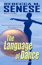 ŷKoboŻҽҥȥ㤨The Language of Dance: A Science Fiction StoryŻҽҡ[ Rebecca M. Senese ]פβǤʤ213ߤˤʤޤ