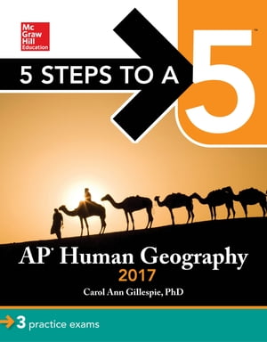 5 Steps to a 5: AP Human Geography 2017【電子書籍】[ Carol Ann Gillespie ]