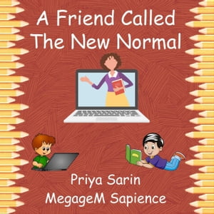 A Friend Called The New Normal