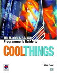 The iSeries and AS/400 Programmer's Guide to Cool Things【電子書籍】[ Mike Faust ]