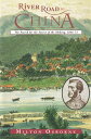 River Road to China The Search for the Source of the Mekong, 1866?73