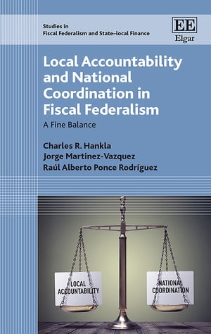 Local Accountability and National Coordination in Fiscal Federalism A Fine Balance