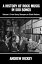 A History of Rock Music in 500 Songs Vol.1: From Savoy Stompers to Clock Rockers A History of Rock Music in 500 Songs, #1Żҽҡ[ Andrew Hickey ]