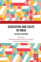 Education and Caste in India The Dalit Question【電子書籍】