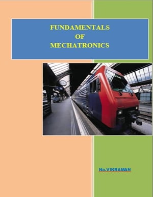 FUNDAMENTALS OF MECHATRONICS