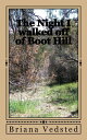 The Night I Walked Off Of Boot Hill【電子書籍】[ Briana Vedsted ]