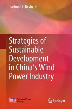 Strategies of Sustainable Development in China’s Wind Power Industry