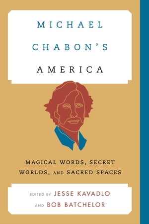 Michael Chabon's America