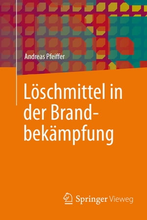 Löschmittel in der Brandbekämpfung