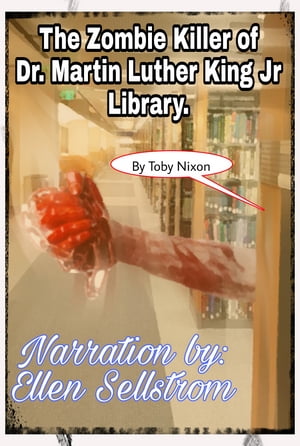 ZK-MLK The Zombie Killer of Dr. Martin Luther King Library【電子書籍】[ Toby Nixon ]
