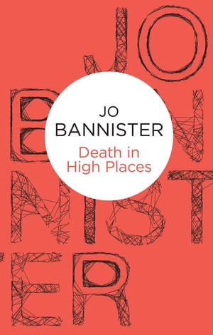 Death in High Places【電子書籍】[ Jo Bannister ]