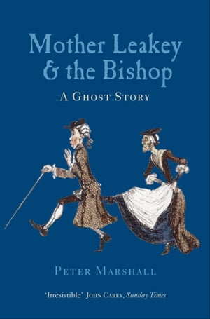 Mother Leakey and the Bishop A Ghost Story【電子書籍】 Peter Marshall