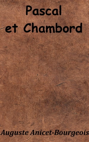 Pascal et Chambord