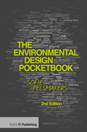 The Environmental Design Pocketbook【電子書籍】[ Sofie Pelsmakers ]