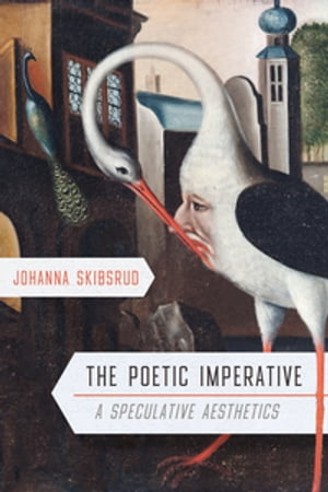 The Poetic Imperative