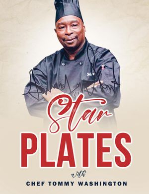 Starplates with Chef Tommy Washington
