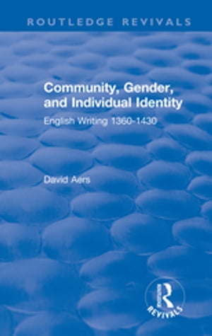 Routledge Revivals: Community, Gender, and Individual Identity (1988)