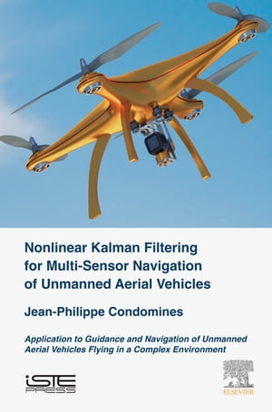 Nonlinear Kalman Filter for Multi-Sensor Navigation of Unmanned Aerial Vehicles