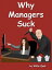 Why Managers SuckŻҽҡ[ Willie Qwit ]