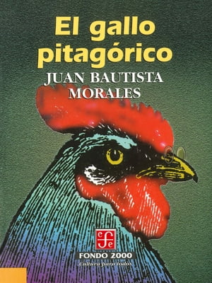 El gallo pitag?rico【電子書籍】[ Juan Bautista Morales ]