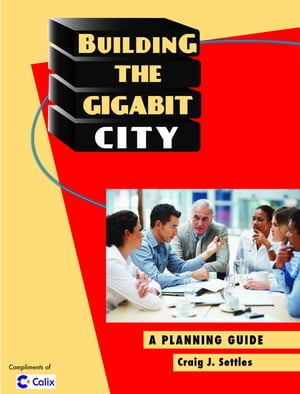 Building the Gigabit City
