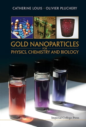 Gold Nanoparticles For Physics, Chemistry And Biology