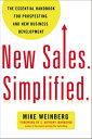 New Sales. Simplified. The Essential Handbook for Prospecting and New Business Development