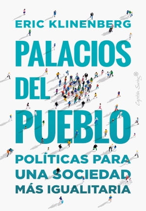 Palacios del pueblo Pol?ticas para una sociedad m?s igualitaria