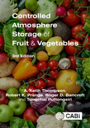 Controlled Atmosphere Storage of Fruit and Vegetables