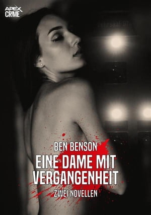 EINE DAME MIT VERGANGENHEIT Zwei Krimi-Novellen