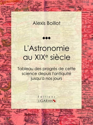 L'Astronomie au XIXe siècle