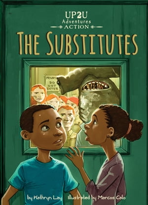 The Substitutes: An Up2U Action Adventure