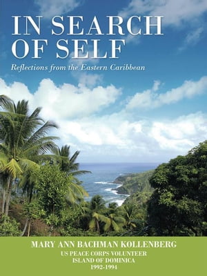 ŷKoboŻҽҥȥ㤨In Search of Self Reflections from the Eastern CaribbeanŻҽҡ[ Mary Ann Bachman Kollenberg ]פβǤʤ468ߤˤʤޤ