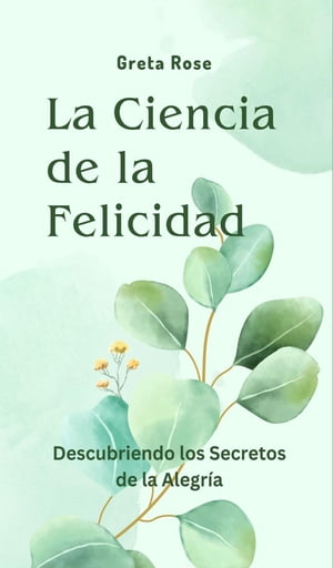 La Ciencia de la Felicidad