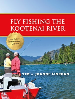 Fly Fishing the Kootenai River