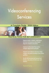 Videoconferencing Services A Complete Guide - 2020 Edition【電子書籍】[ Gerardus Blokdyk ]