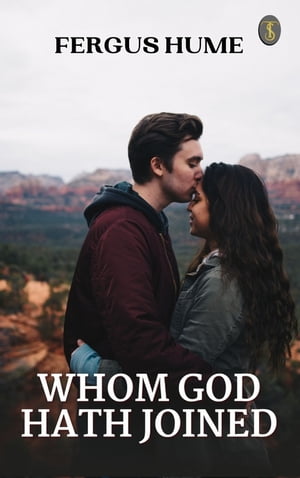 Whom God Hath Joined: A Question of Marriage【