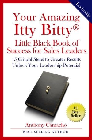 Your Amazing Itty Bitty® Little Black Book of Success for Sales Leaders