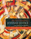 Reaffirming Juvenile Justice From Gault to Montgomery