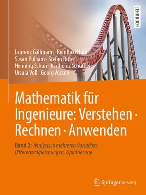 Mathematik für Ingenieure: Verstehen – Rechnen – Anwenden