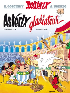 Ast?rix - Ast?rix gladiateur - n4Żҽҡ[ Ren? Goscinny ]